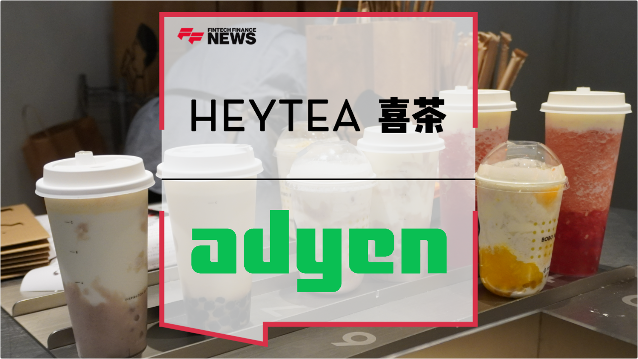 Press Release: HEYTEA Taps Adyen’s Unified Commerce to Fuel Global 'New-Style Tea' Expansion | Featured Image by FF Spotlight
