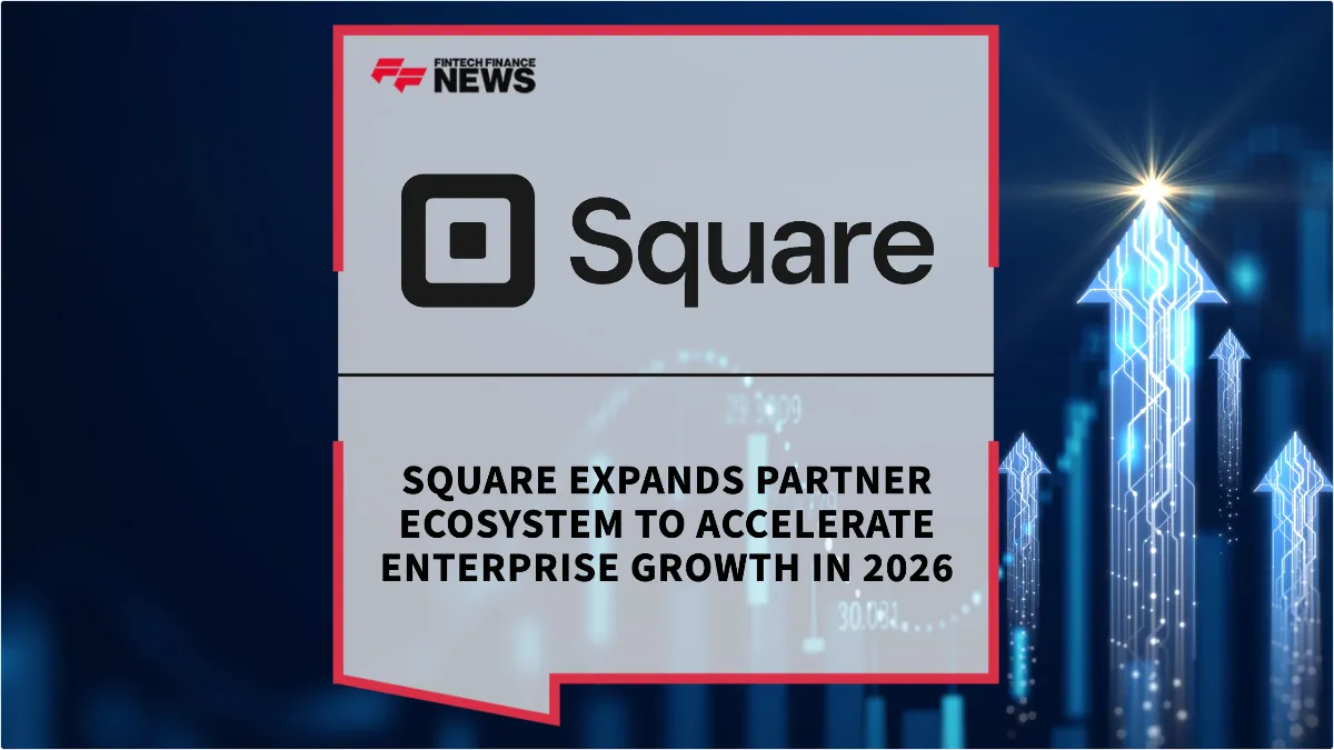 Press Release: Square Expands Partner Ecosystem to Accelerate Enterprise Growth in 2026 | Featured Image by FF Spotlight