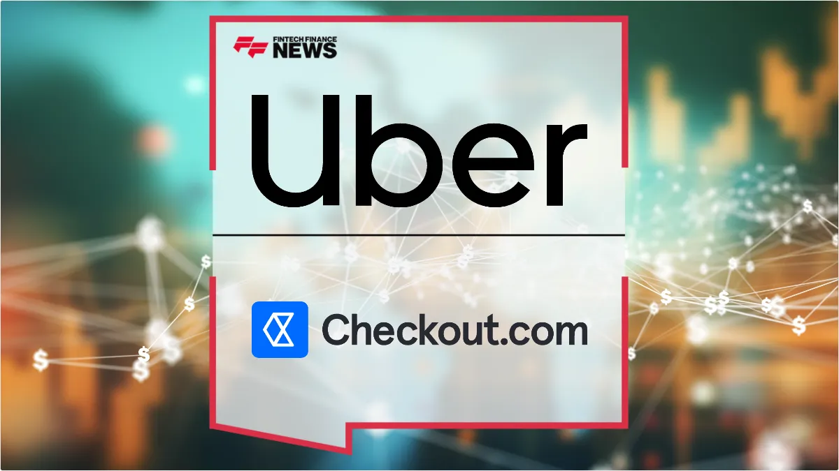 Press Release: Uber Taps Checkout.com to Power Global Payments and Boost Acceptance Rates via AI | Featured Image by FF Spotlight