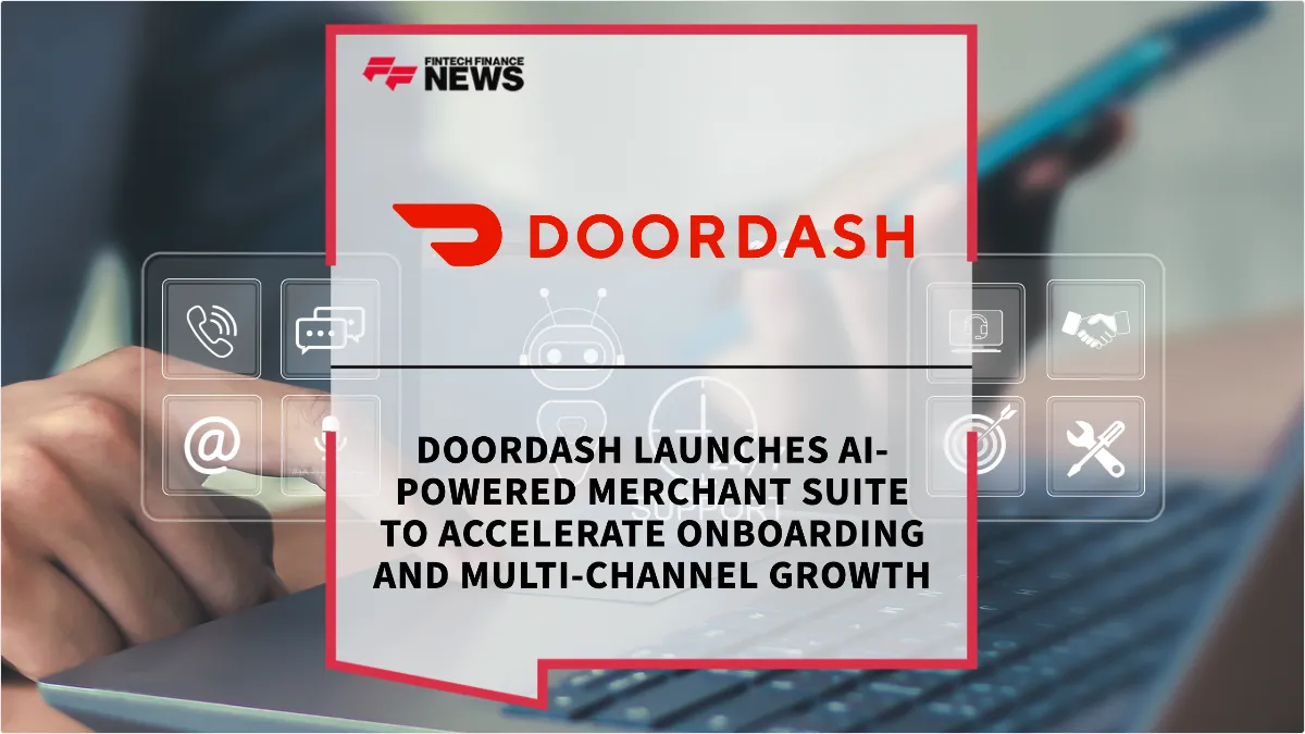 Press Release: DoorDash Launches AI-Powered Merchant Suite to Accelerate Onboarding and Multi-Channel Growth | Featured Image by FF Spotlight