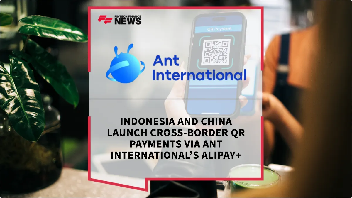 Press Release: Indonesia and China Launch Cross-Border QR Payments via Ant International’s Alipay+ | Featured Image by FF Spotlight