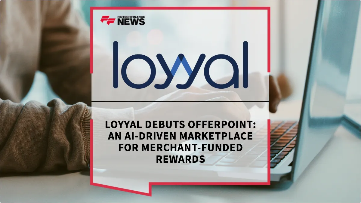 Press Release: Loyyal Debuts OfferPoint: An AI-Driven Marketplace for Merchant-Funded Rewards | Featured Image by FF Spotlight