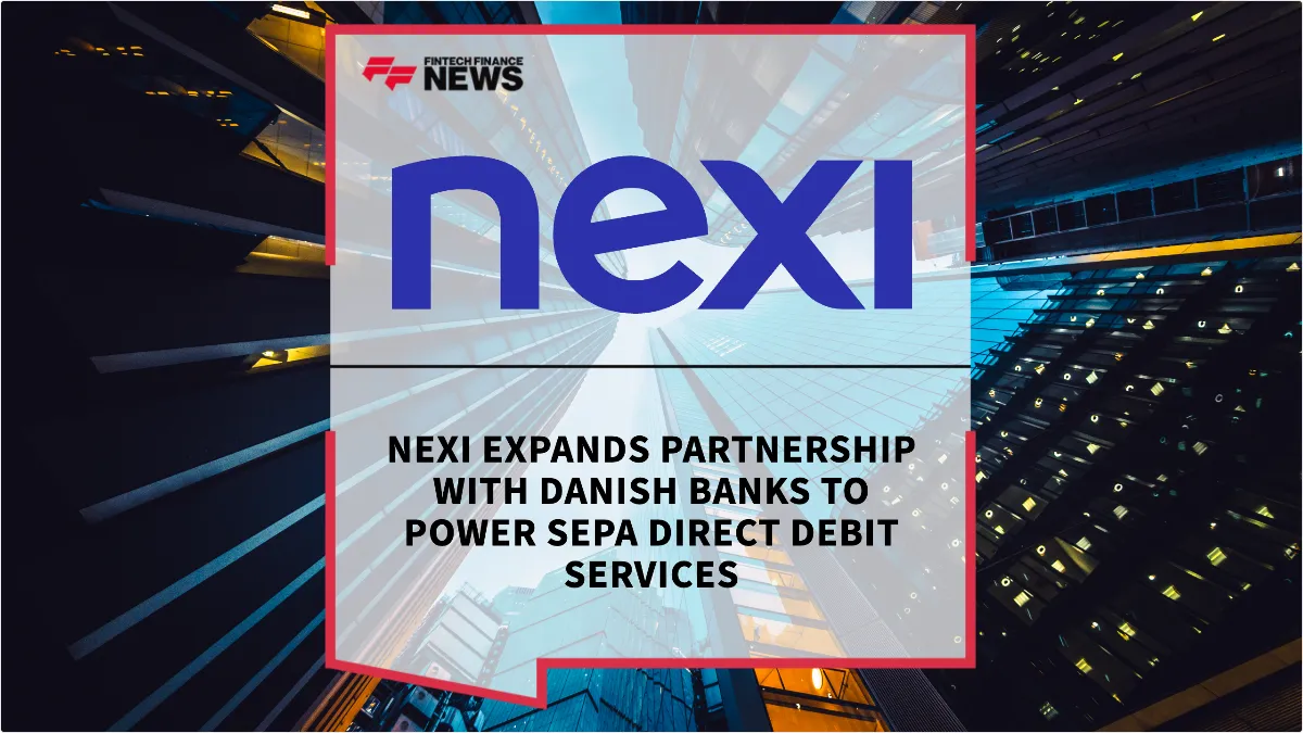 Press Release: Nexi Expands Partnership with Danish Banks to Power SEPA Direct Debit Services | Featured Image by FF Spotlight