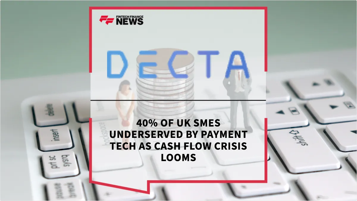 Press Release: 40% of UK SMEs Underserved by Payment Tech as Cash Flow Crisis Looms | Featured Image by FF News