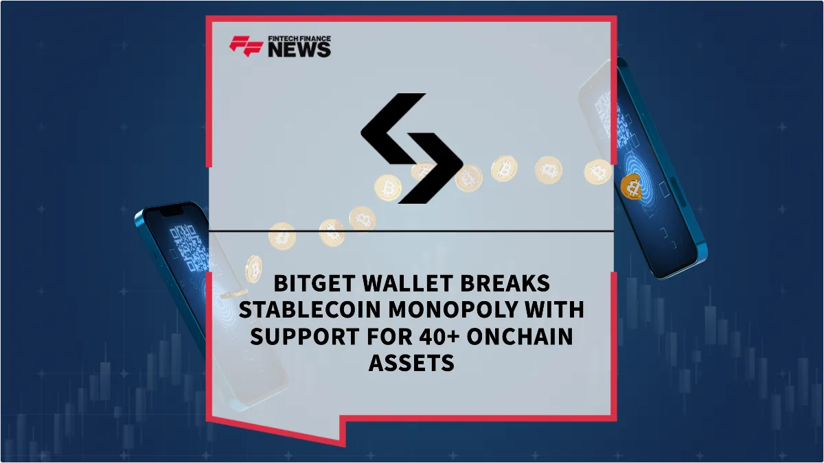 Press Release: Bitget Wallet Breaks Stablecoin Monopoly with Support for 40+ Onchain Assets | Featured Image by FF News