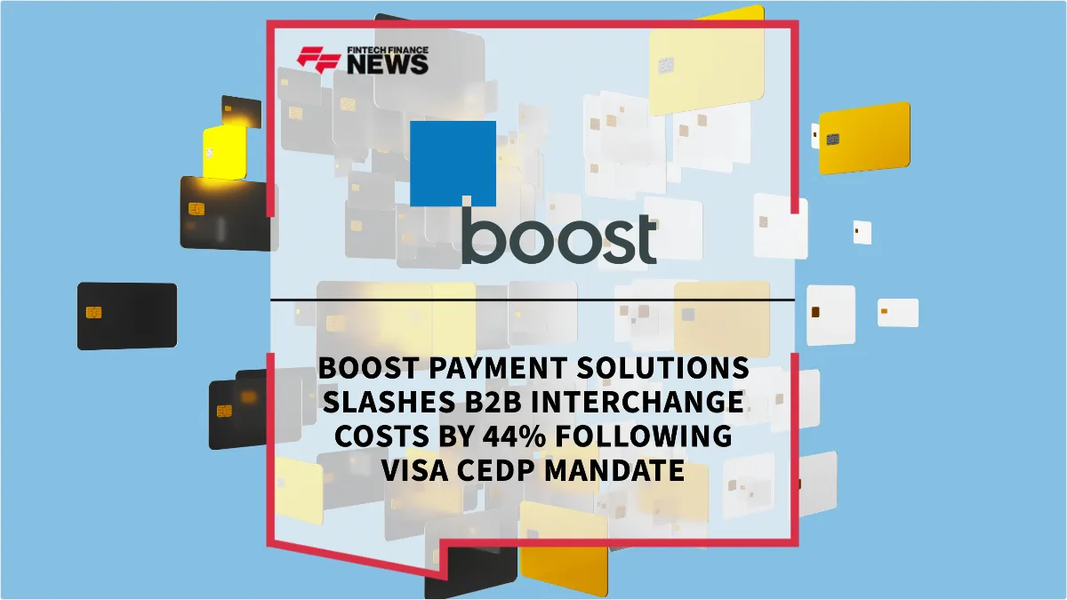 Press Release: Boost Payment Solutions Slashes B2B Interchange Costs by 44% Following Visa CEDP Mandate | Featured Image by FF News