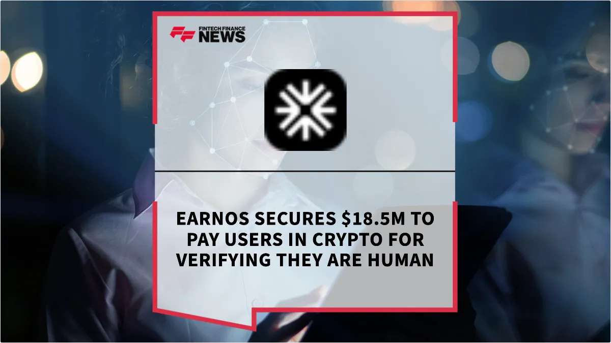 Press Release: EarnOS Secures $18.5M to Pay Users in Crypto for Verifying They Are Human | Featured Image by FF News
