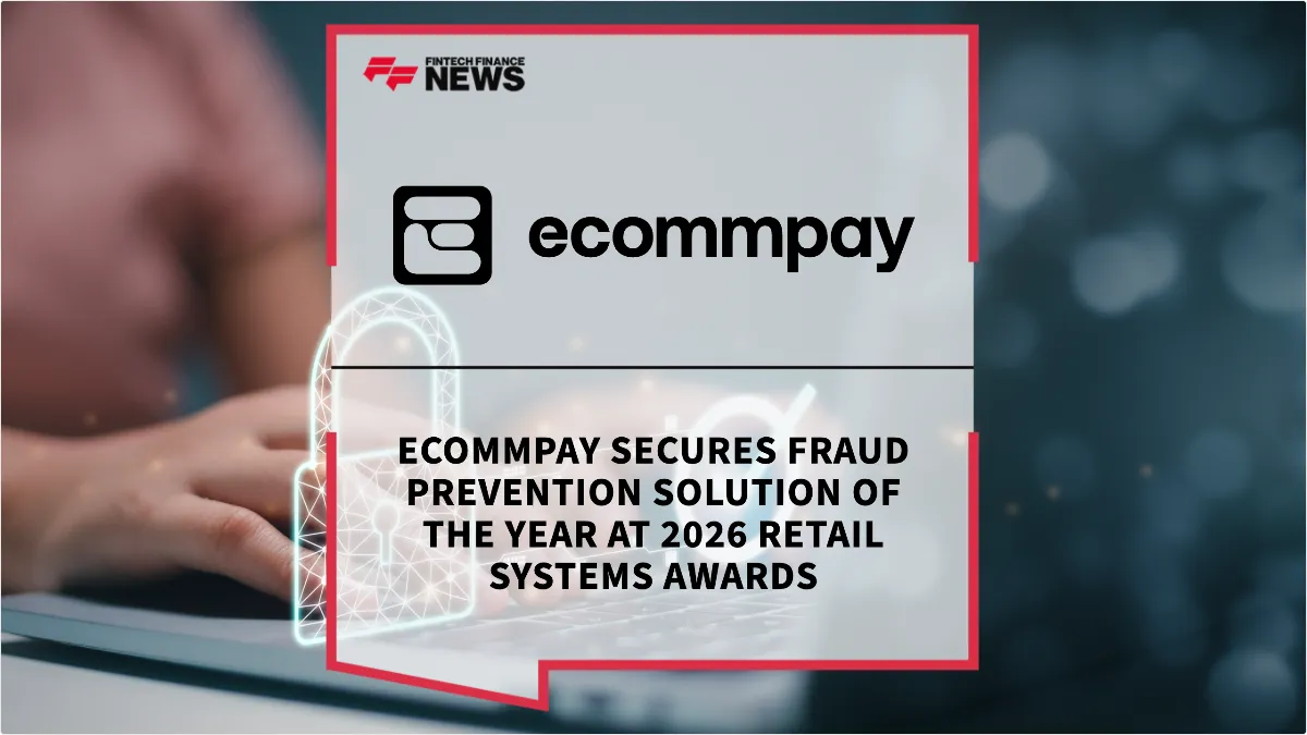 Press Release: Ecommpay Secures Fraud Prevention Solution of the Year at 2026 Retail Systems Awards | Featured Image by FF News