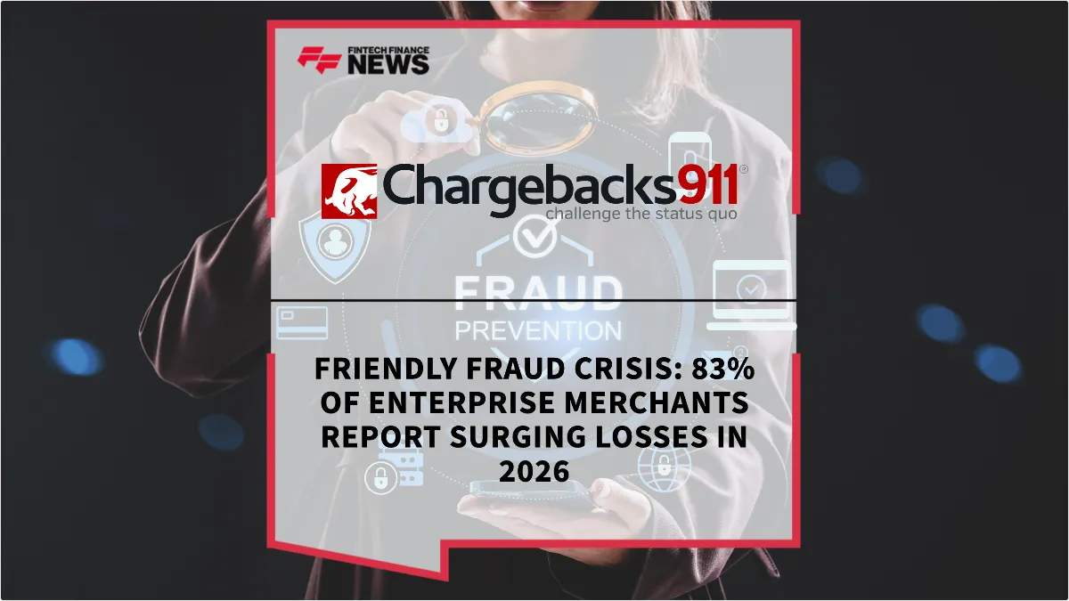 Press Release: Friendly Fraud Crisis: 83% of Enterprise Merchants Report Surging Losses in 2026 | Featured Image by FF News