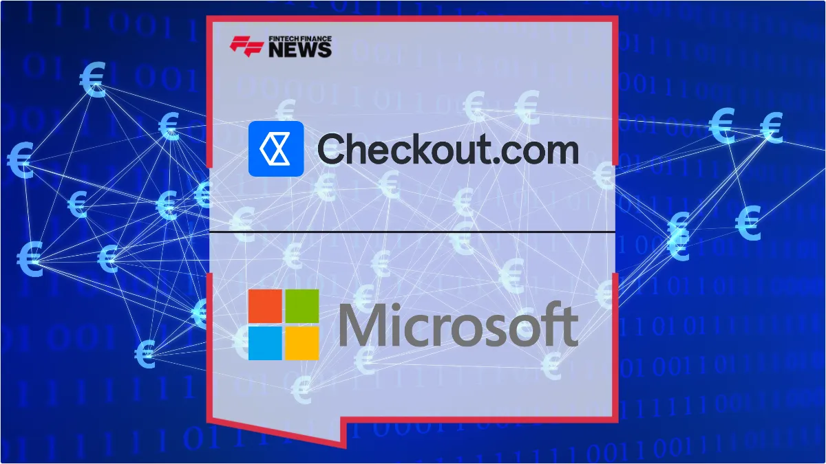 Press Release: Microsoft Taps Checkout.com to Power Digital Payments for Xbox, Azure, and Microsoft 365 in EMEA | Featured Image by FF News