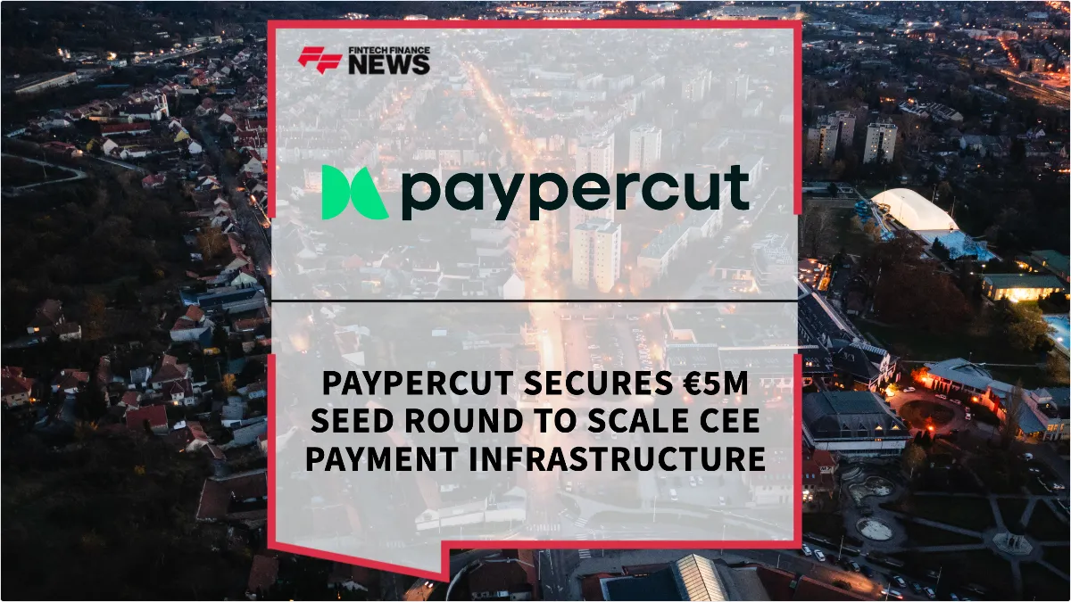 Press Release: Paypercut Secures €5M Seed Round to Scale CEE Payment Infrastructure | Featured Image by FF Spotlight