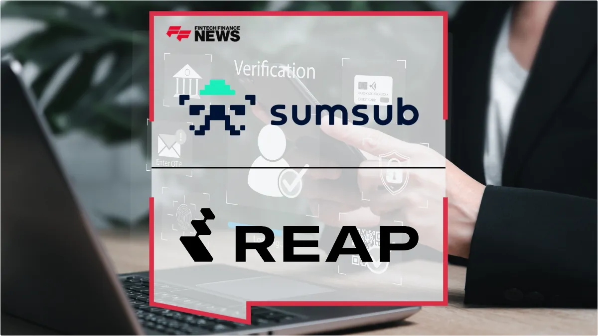 Press Release: Sumsub and Reap Partner to Automate Compliant Onboarding for Global Stablecoin Payments | Featured Image by FF News