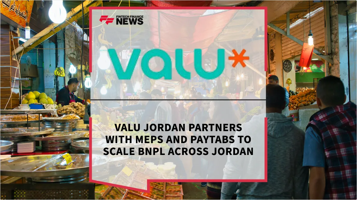 Press Release: Valu Jordan Partners with MEPS and PayTabs to Scale BNPL Across Jordan | Featured Image by FF News