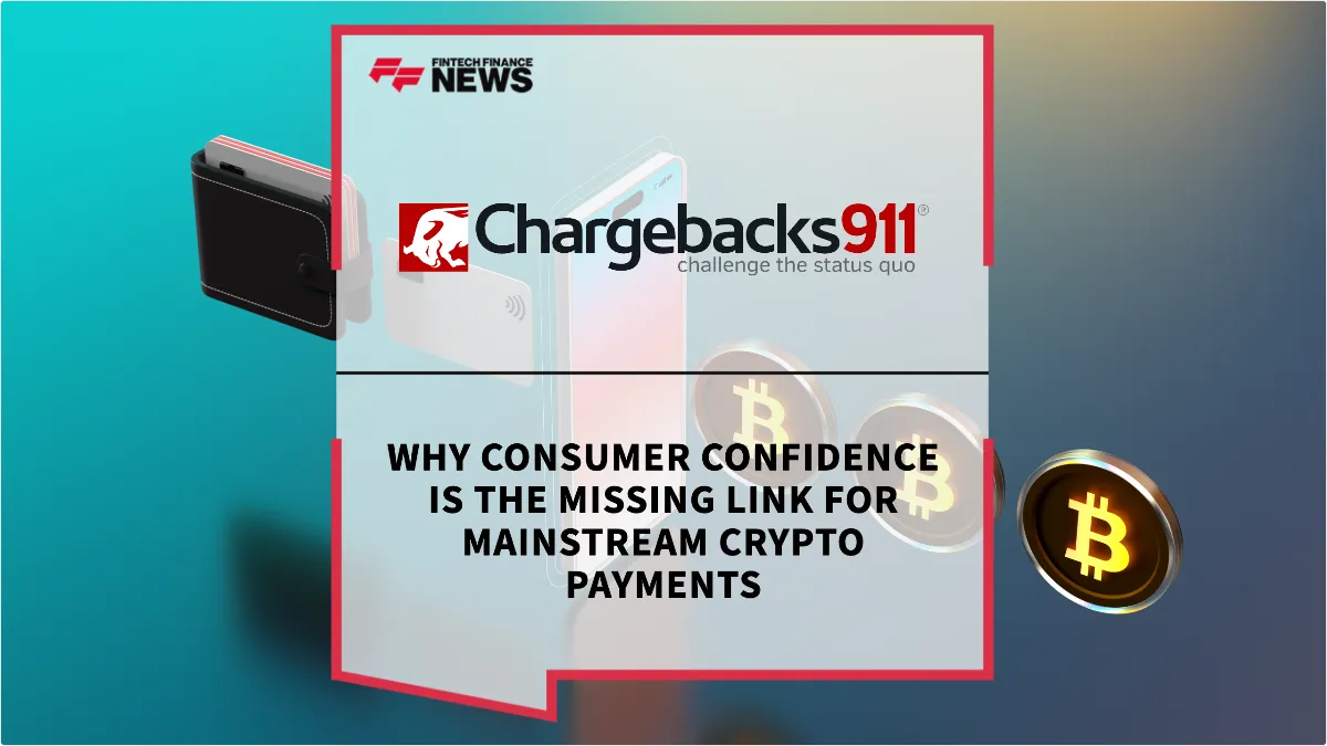 Press Release: Why Consumer Confidence is the Missing Link for Mainstream Crypto Payments | Featured Image by FF News