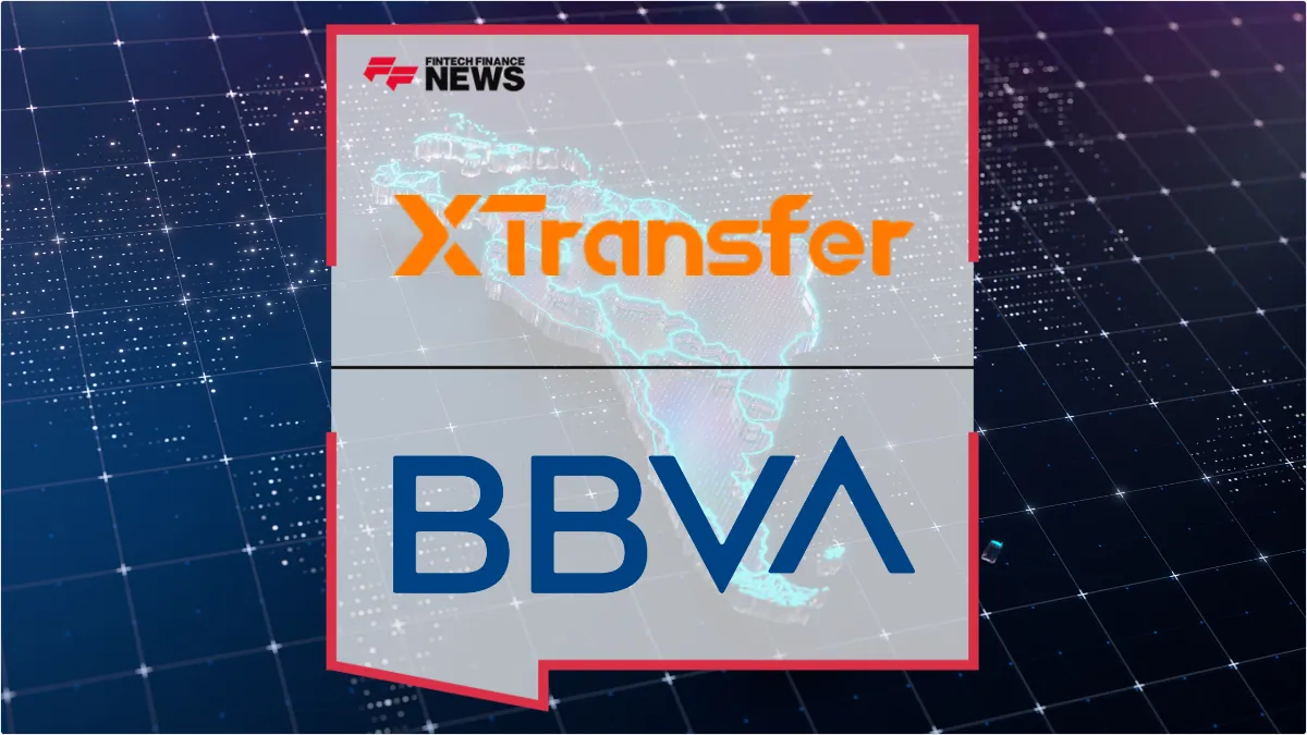 Press Release: XTransfer Expands Latin American Footprint Through Strategic BBVA Partnership | Featured Image by FF News