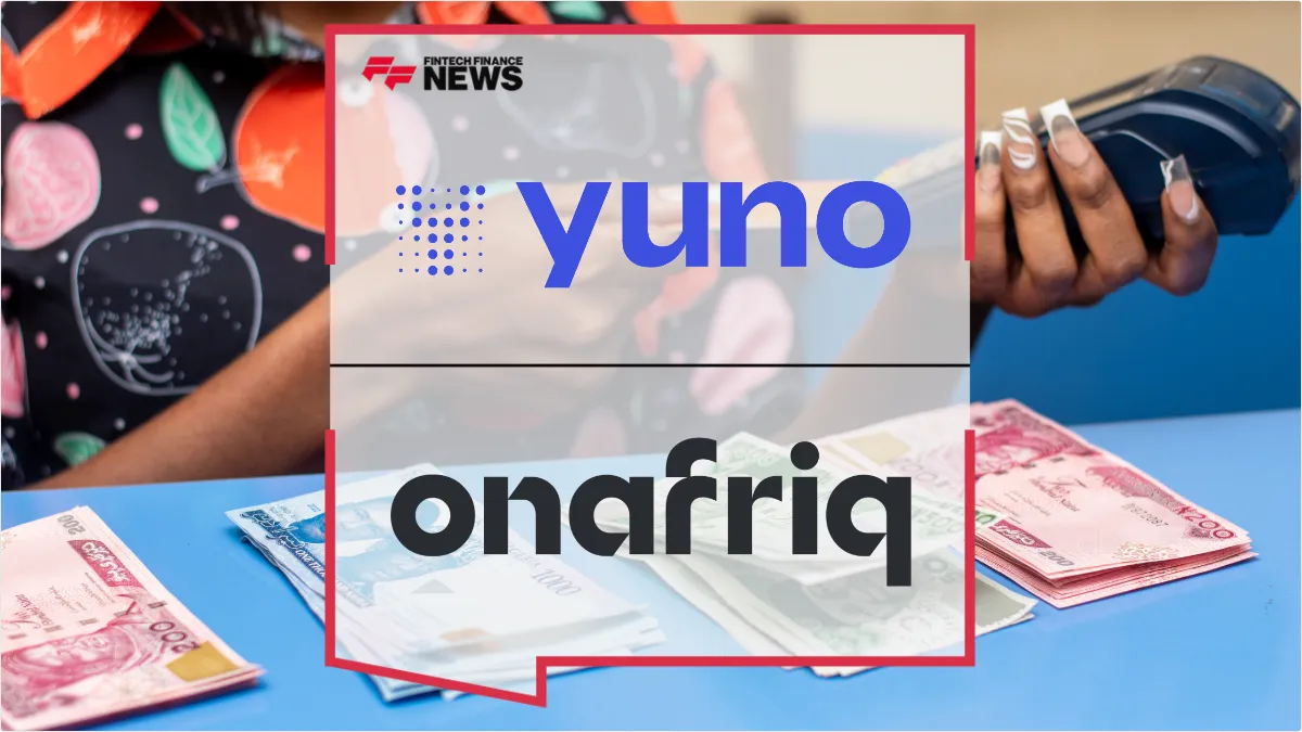 Press Release: Yuno and Onafriq Partner to Streamline Pan-African Payments for Global Merchants | Featured Image by FF News