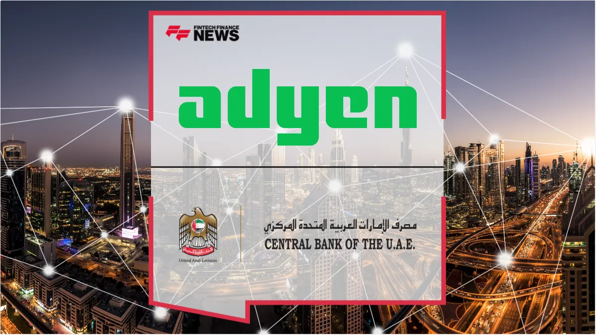 Press Release: Adyen Secures UAE Retail Payment License to Drive Local Fintech Innovation | Featured Image by FF News