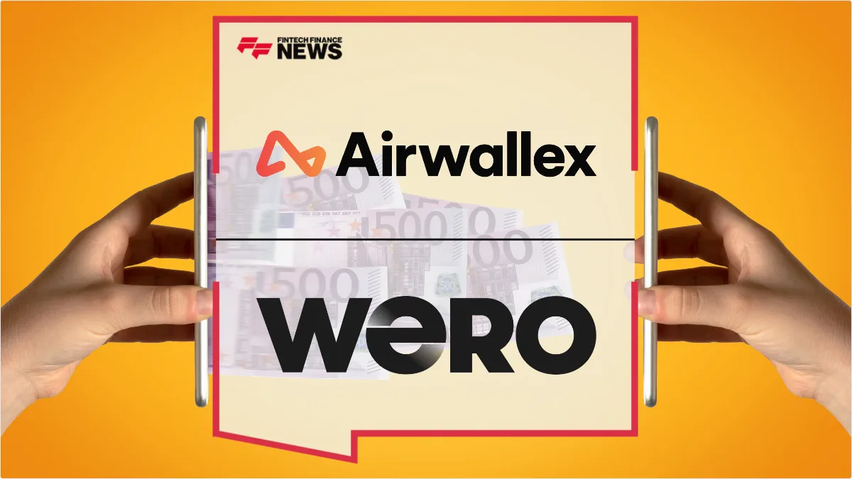 Press Release: Airwallex Launches Wero Integration to Streamline Instant A2A Payments Across Europe | Featured Image by FF News