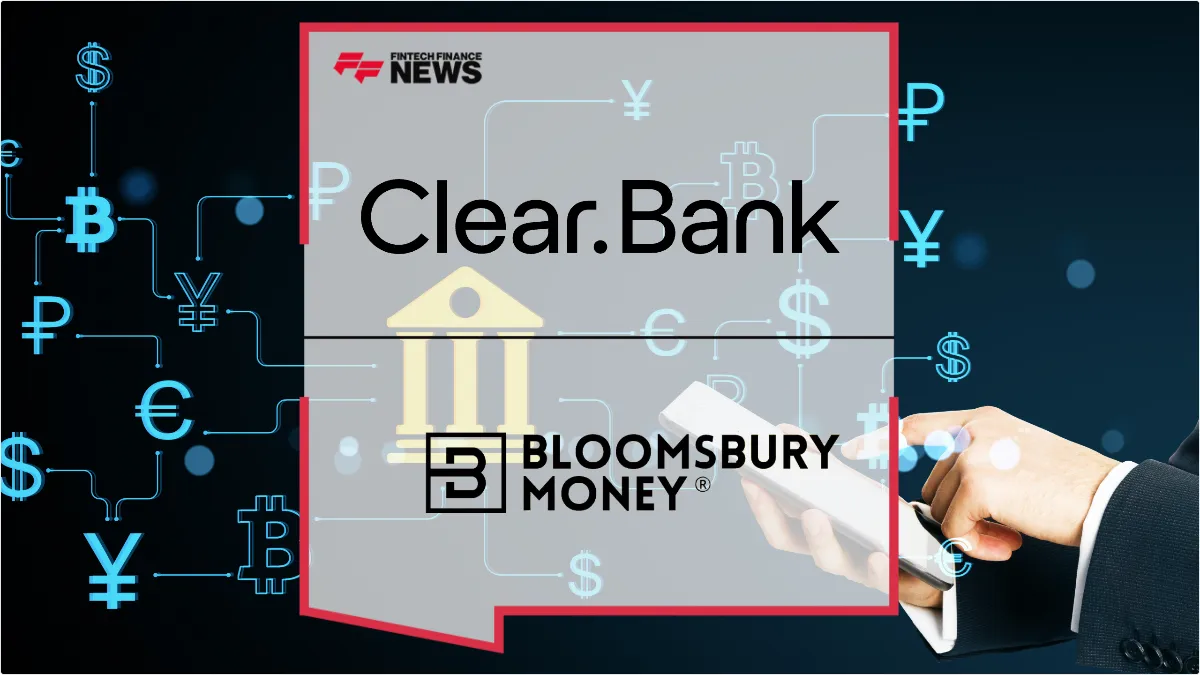Press Release: Bloomsbury Money Integrates ClearBank to Enhance Global Payment Infrastructure | Featured Image by FF News
