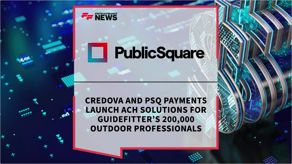 Press Release: Credova and PSQ Payments Launch ACH Solutions for Guidefitter’s 200,000 Outdoor Professionals | Featured Image by FF News