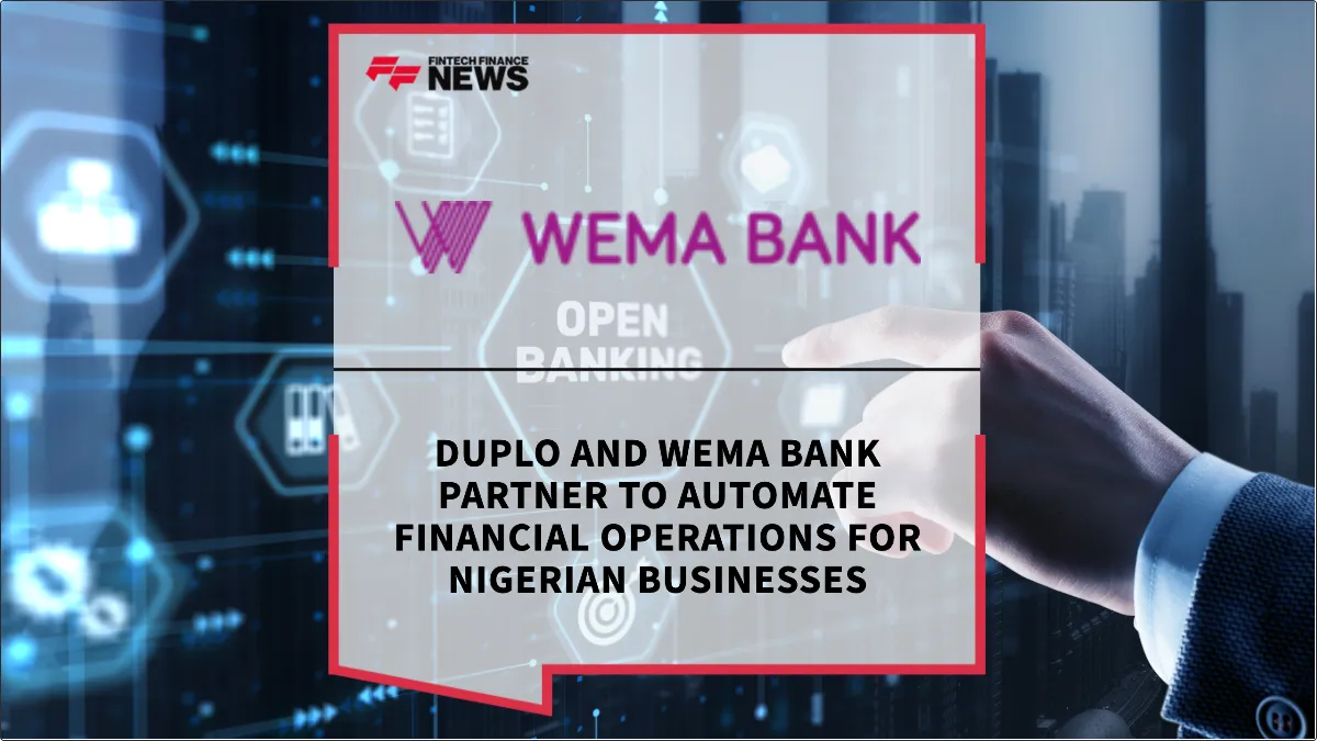 Press Release: Duplo and Wema Bank Partner to Automate Financial Operations for Nigerian Businesses | Featured Image by FF News
