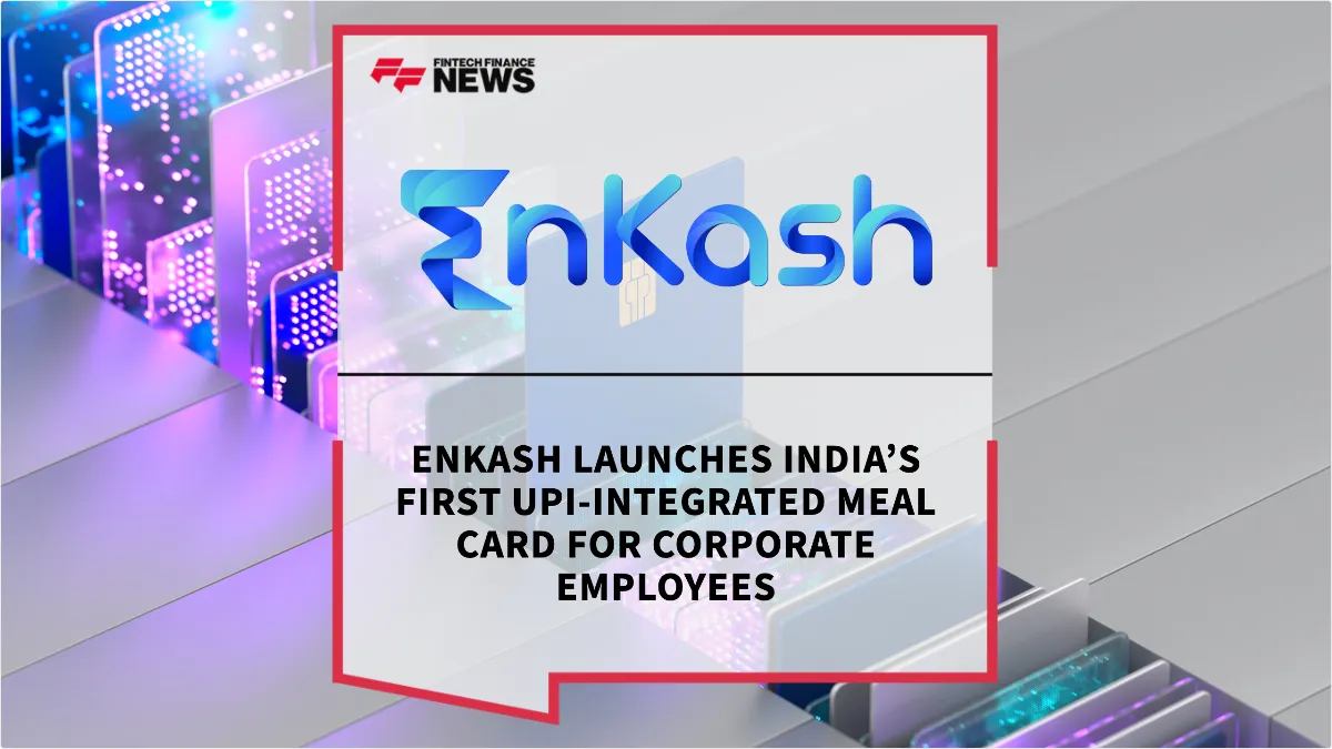 Press Release: EnKash Launches India’s First UPI-Integrated Meal Card for Corporate Employees | Featured Image by FF News