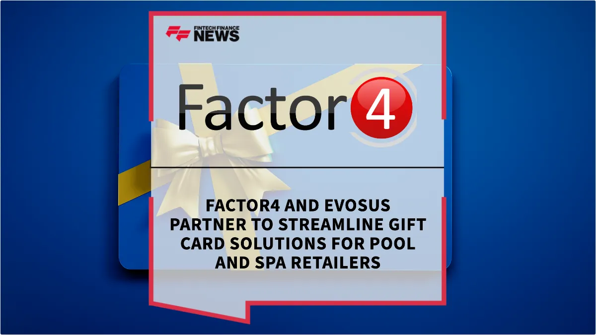 Press Release: Factor4 and Evosus Partner to Streamline Gift Card Solutions for Pool and Spa Retailers | Featured Image by FF News