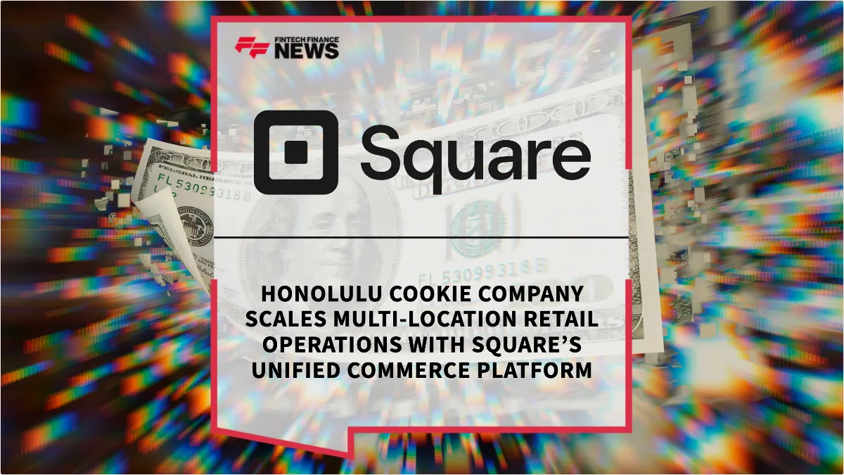Press Release: Honolulu Cookie Company Scales Multi-Location Retail Operations with Square’s Unified Commerce Platform | Featured Image by FF News