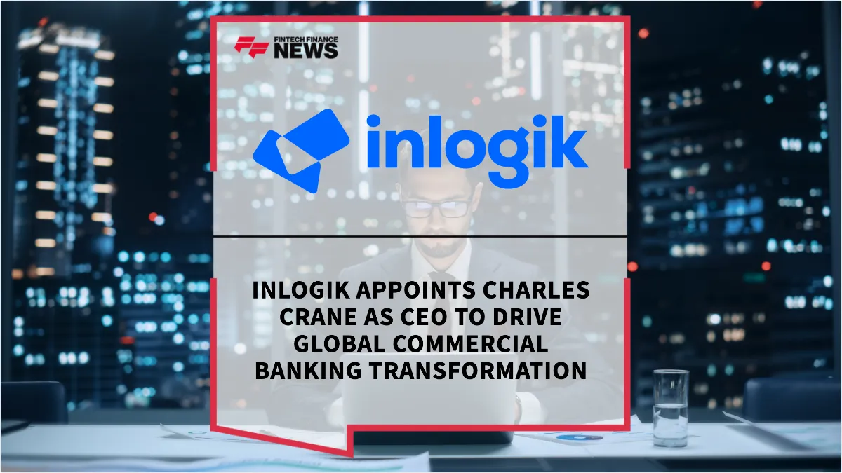 Press Release: Inlogik Appoints Charles Crane as CEO to Drive Global Commercial Banking Transformation | Featured Image by FF News