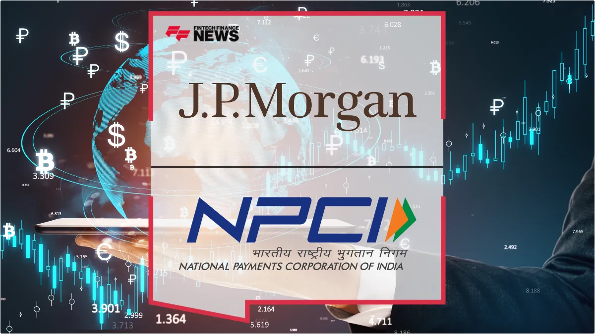 Press Release: J.P. Morgan Payments and NPCI Launch Real-Time FX for Cross-Border UPI Transactions | Featured Image by FF News