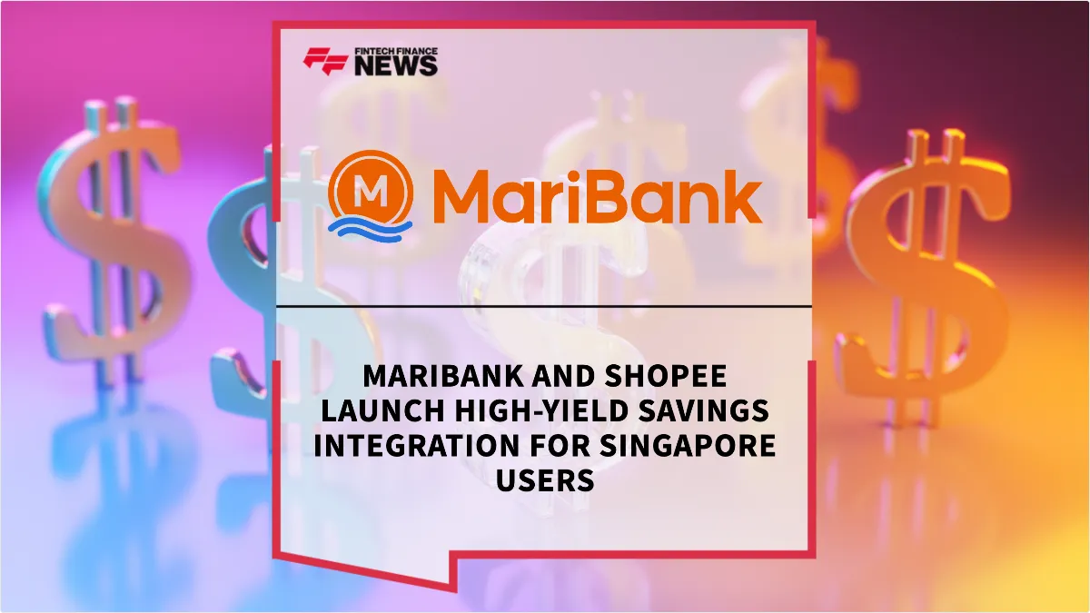 Press Release: MariBank and Shopee Launch High-Yield Savings Integration for Singapore Users | Featured Image by FF News