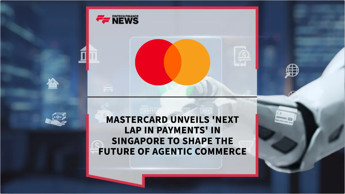 Press Release: Mastercard Unveils 'Next Lap in Payments' in Singapore to Shape the Future of Agentic Commerce | Featured Image by FF News