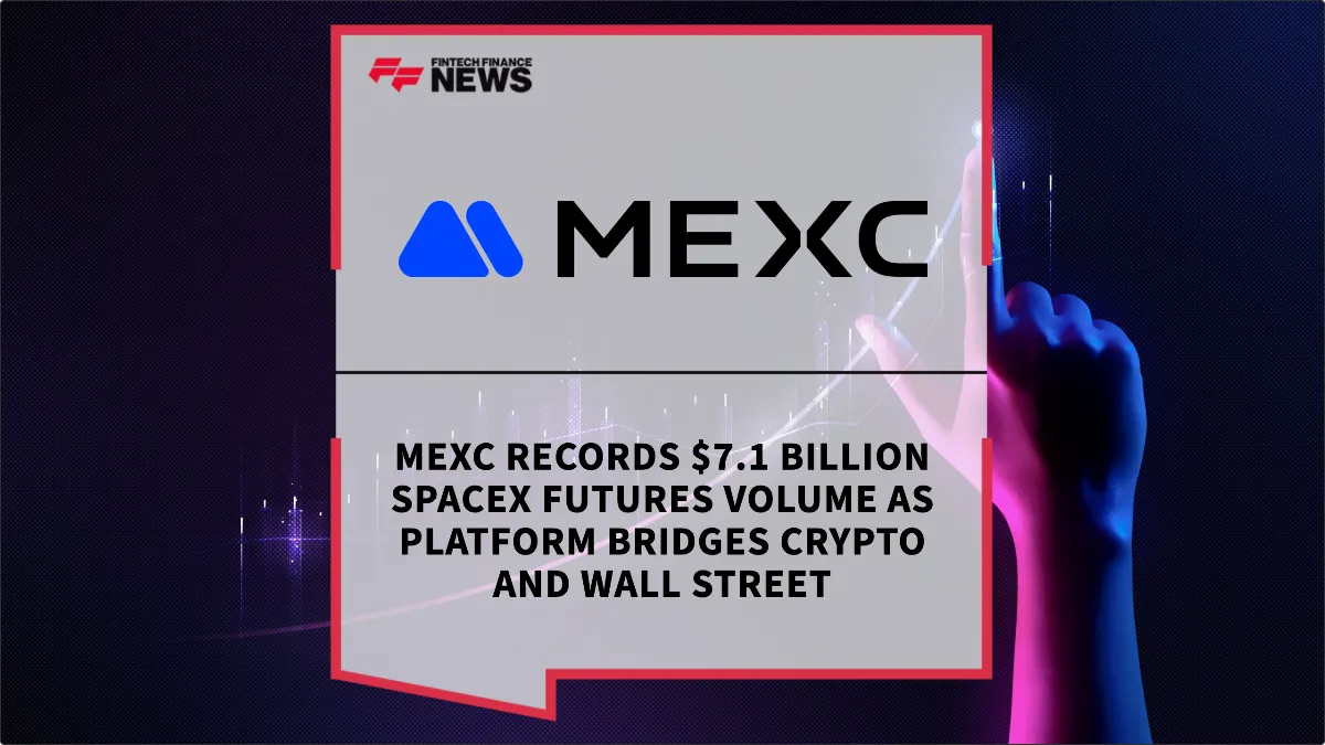 Press Release: MEXC Records $7.1 Billion SpaceX Futures Volume as Platform Bridges Crypto and Wall Street | Featured Image by FF News