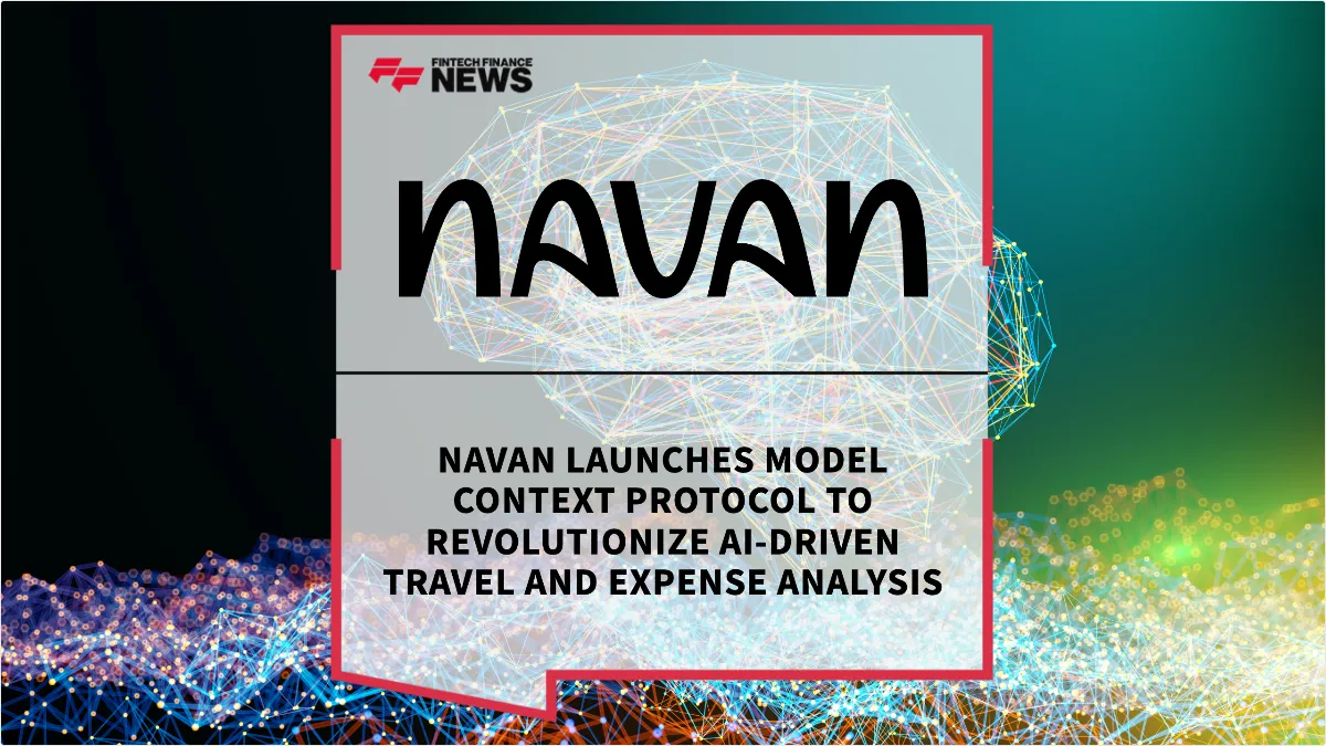 Press Release: Navan Launches Model Context Protocol to Revolutionize AI-Driven Travel and Expense Analysis | Featured Image by FF News