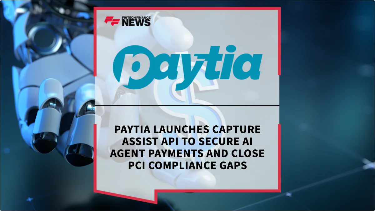 Press Release: Paytia Launches Capture Assist API to Secure AI Agent Payments and Close PCI Compliance Gaps | Featured Image by FF News