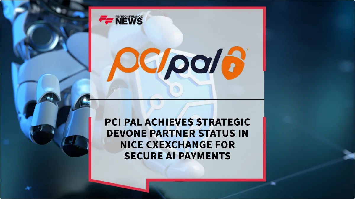 Press Release: PCI Pal Achieves Strategic DEVone Partner Status in NiCE CXexchange for Secure AI Payments | Featured Image by FF News