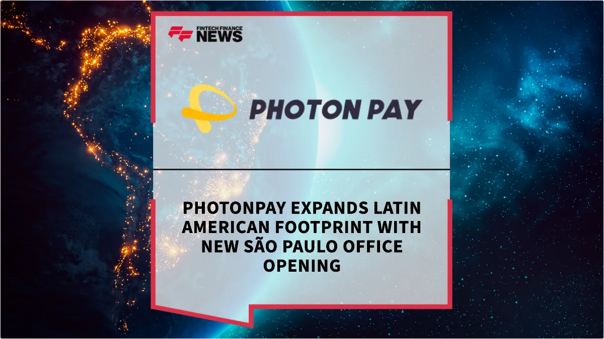 Press Release: PhotonPay Expands Latin American Footprint with New São Paulo Office Opening | Featured Image by FF News