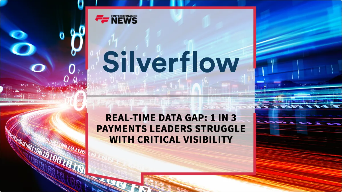 Press Release: Real-Time Data Gap: 1 in 3 Payments Leaders Struggle with Critical Visibility | Featured Image by FF News