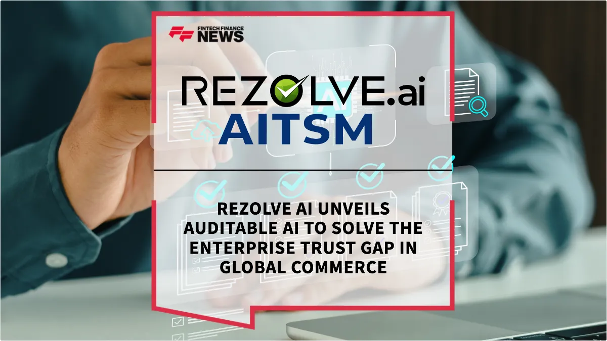 Press Release: Rezolve Ai Unveils Auditable AI to Solve the Enterprise Trust Gap in Global Commerce | Featured Image by FF News