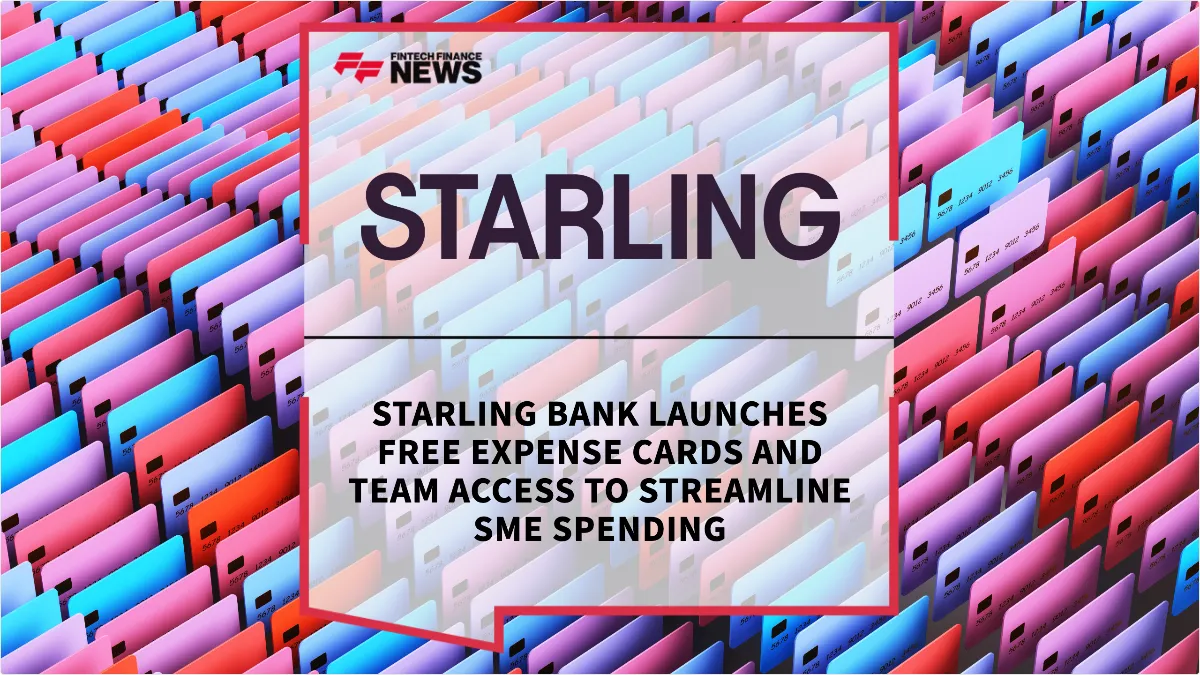 Press Release: Starling Bank Launches Free Expense Cards and Team Access to Streamline SME Spending | Featured Image by FF News