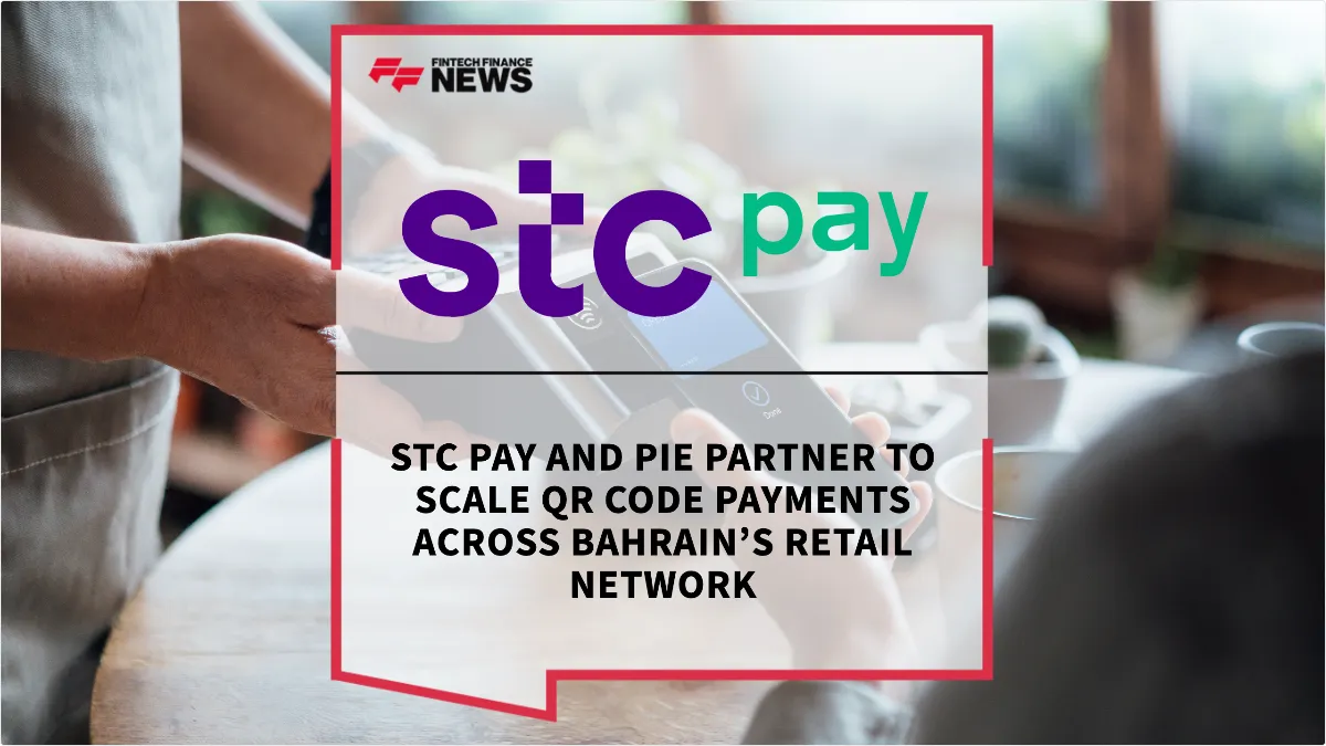 Press Release: Stc Pay and PIE Partner to Scale QR Code Payments Across Bahrain’s Retail Network | Featured Image by FF News