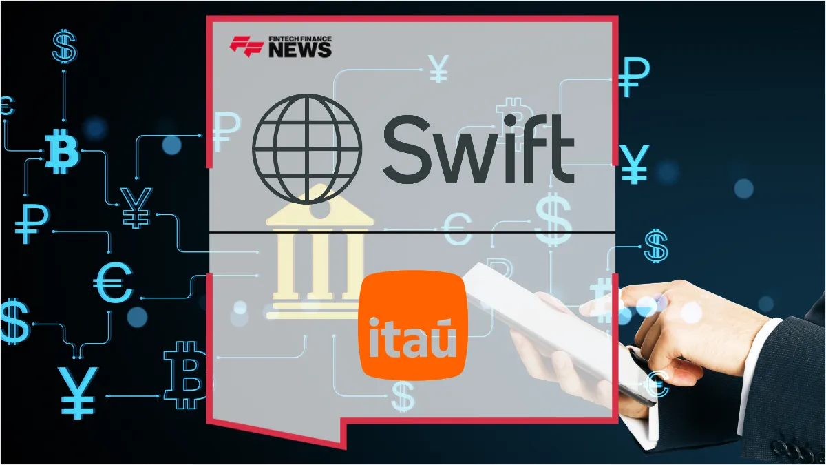 Press Release: Swift and Itaú Unibanco Launch Instant Cross-Border Payments for Brazilian Consumers | Featured Image by FF News