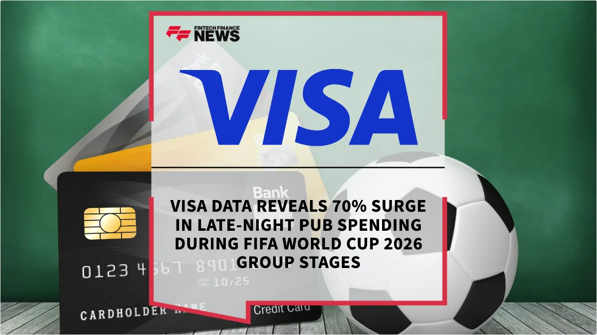 Press Release: Visa Data Reveals 70% Surge in Late-Night Pub Spending During FIFA World Cup 2026 Group Stages | Featured Image by FF News
