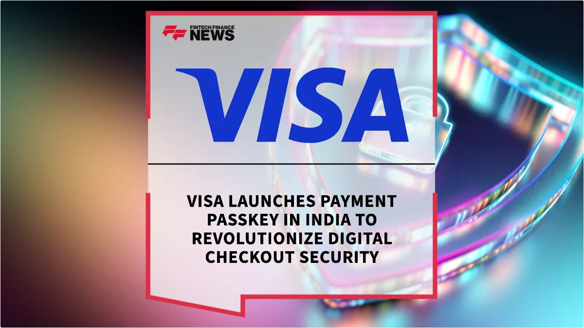 Press Release: Visa Launches Payment Passkey in India to Revolutionize Digital Checkout Security | Featured Image by FF News