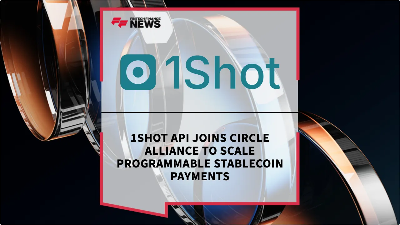 Press Release: 1Shot API Joins Circle Alliance to Scale Programmable Stablecoin Payments | Featured Image by FF News