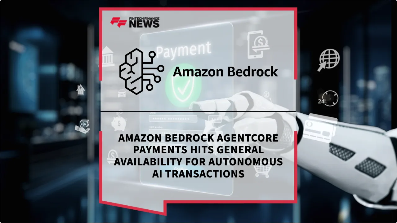 Press Release: Amazon Bedrock AgentCore Payments Hits General Availability for Autonomous AI Transactions | Featured Image by FF News
