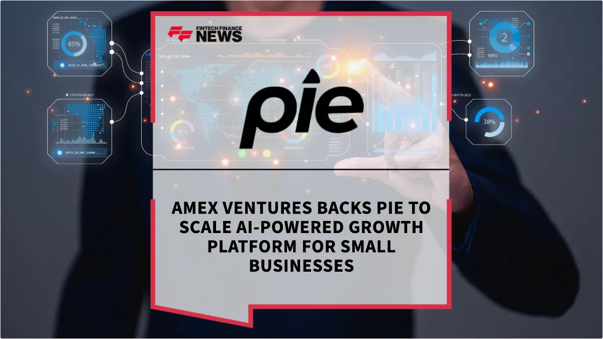 Press Release: Amex Ventures Backs Pie to Scale AI-Powered Growth Platform for Small Businesses | Featured Image by FF News