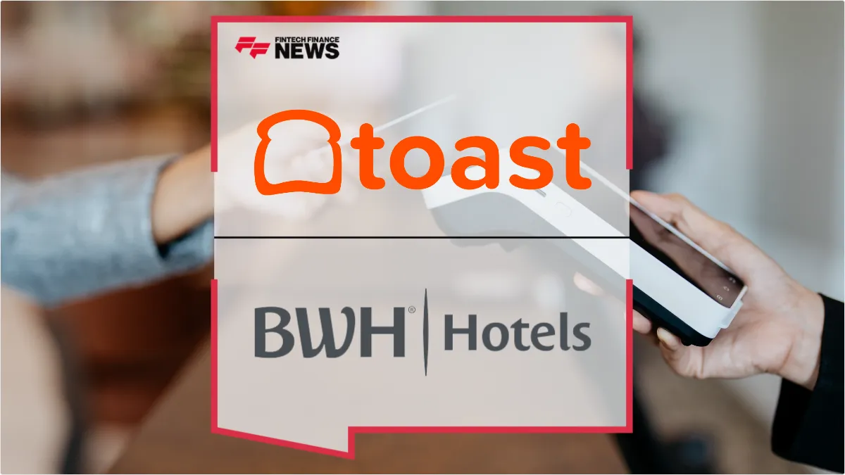Press Release: BWH Hotels Selects Toast as Endorsed POS Provider for North American Properties | Featured Image by FF News