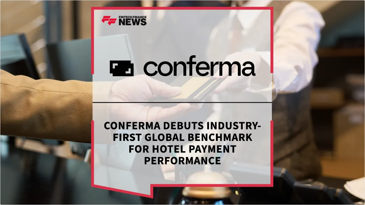 Press Release: Conferma Debuts Industry-First Global Benchmark for Hotel Payment Performance | Featured Image by FF News