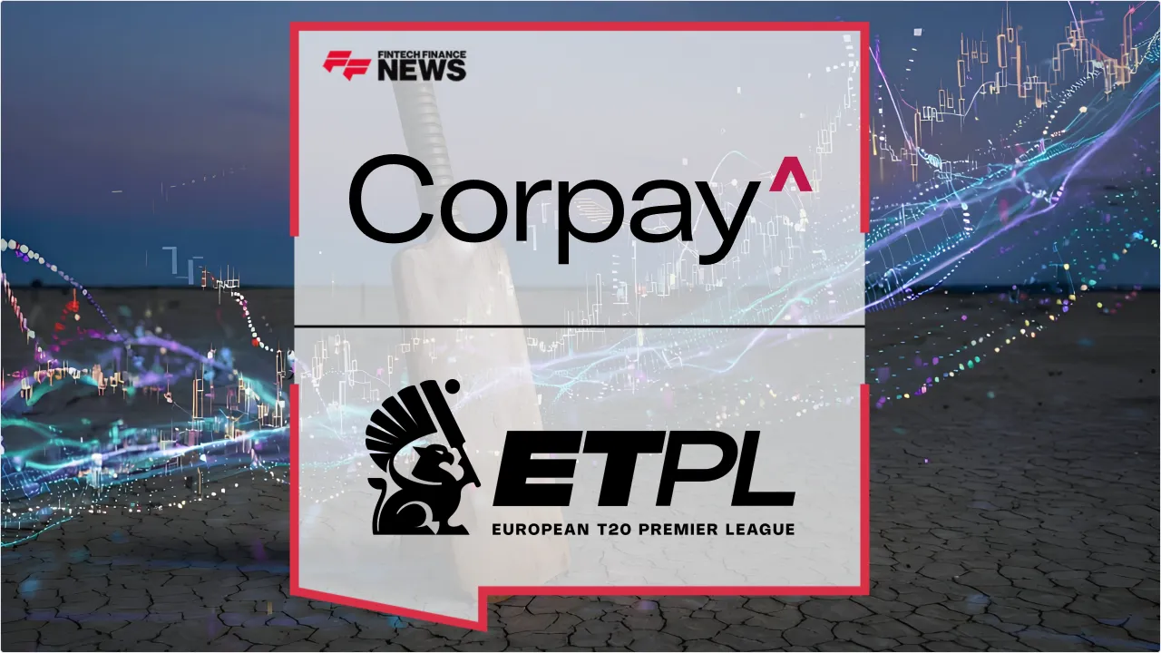 Press Release: Corpay Cross-Border Becomes Official FX Partner for European T20 Premier League | Featured Image by FF News